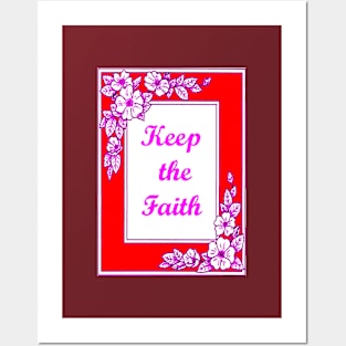 Keep the Faith Posters and Art